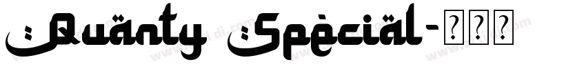 Quanty Special字体转换